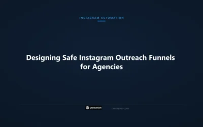 Designing Safe Instagram Outreach Funnels for Agencies