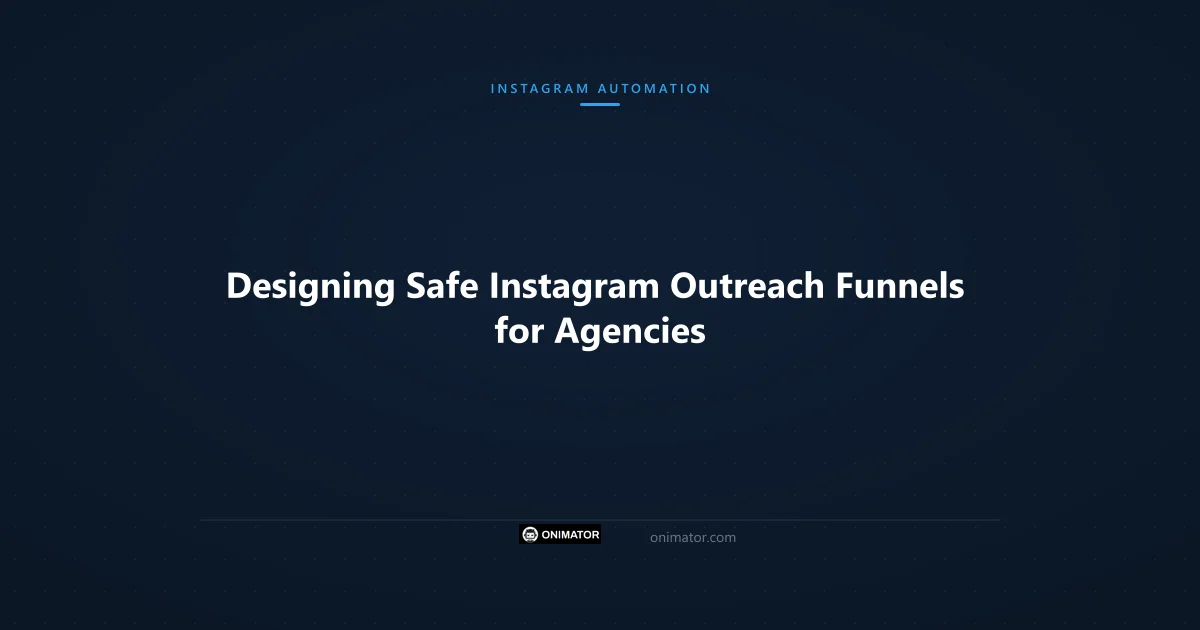 Featured image: Designing Safe Instagram Outreach Funnels for Agencies
