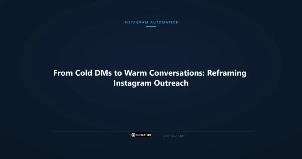Featured image: From Cold DMs to Warm Conversations: Reframing Instagram Outreach