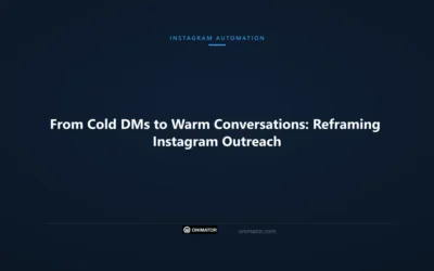 From Cold DMs to Warm Conversations: Reframing Instagram Outreach