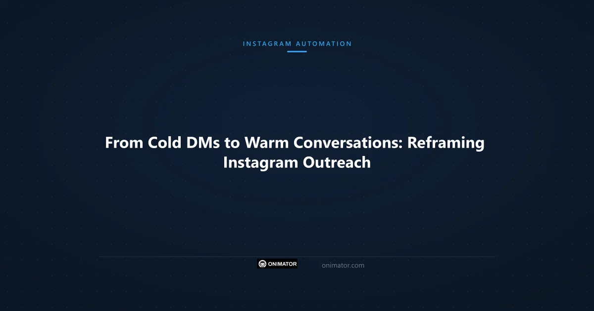 Featured image: From Cold DMs to Warm Conversations: Reframing Instagram Outreach