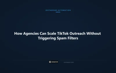 How Agencies Can Scale TikTok Outreach Without Triggering Spam Filters