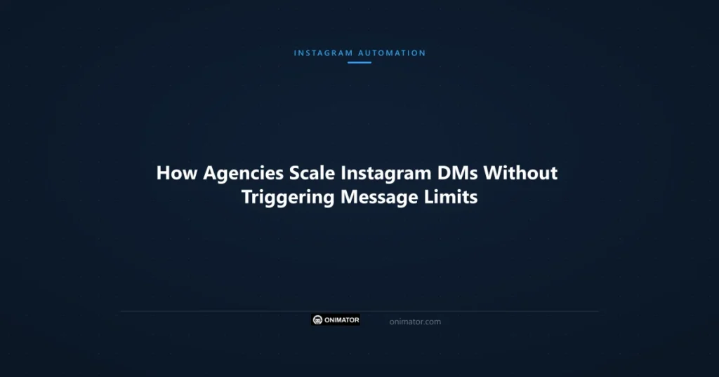 Featured image: How Agencies Scale Instagram DMs Without Triggering Message Limits