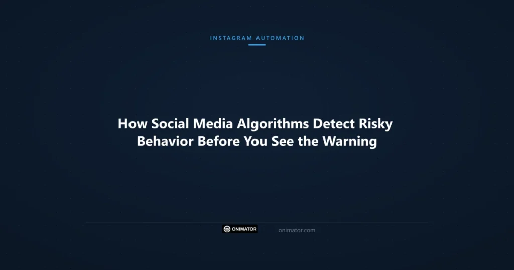 Featured image: How Social Media Algorithms Detect Risky Behavior Before You See the Warning