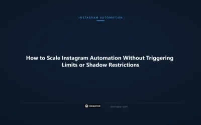 How to Scale Instagram Automation Without Triggering Limits or Shadow Restrictions
