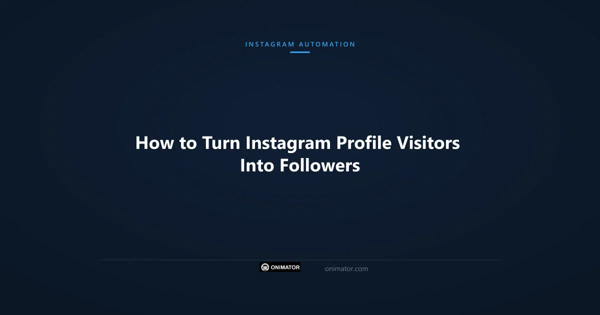 Featured image: How to Turn Instagram Profile Visitors Into Followers