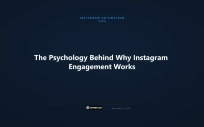 The Psychology Behind Why Instagram Engagement Works